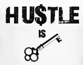 HUSTLE IS