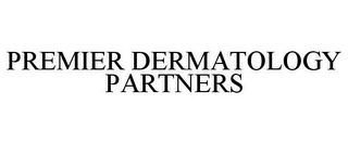 PREMIER DERMATOLOGY PARTNERS