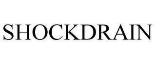 SHOCKDRAIN