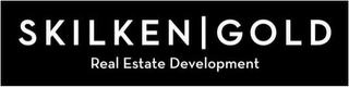 SKILKEN | GOLD REAL ESTATE DEVELOPMENT