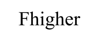 FHIGHER