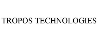 TROPOS TECHNOLOGIES