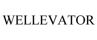 WELLEVATOR