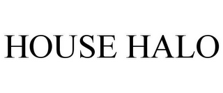 HOUSE HALO