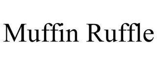 MUFFIN RUFFLE