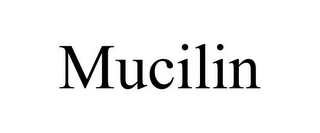 MUCILIN