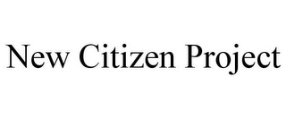 NEW CITIZEN PROJECT