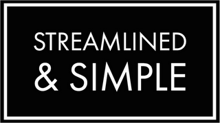 STREAMLINED & SIMPLE