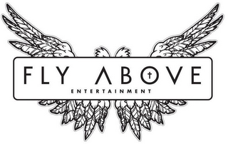 FLY ABOVE ENTERTAINMENT