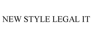 NEW STYLE LEGAL IT