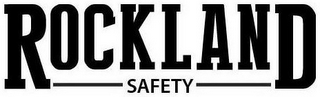 ROCKLAND SAFETY