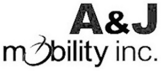 A & J MOBILITY, INC.