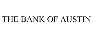 THE BANK OF AUSTIN