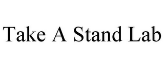 TAKE A STAND LAB