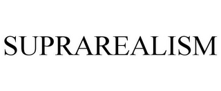 SUPRAREALISM