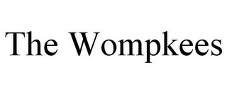 THE WOMPKEES