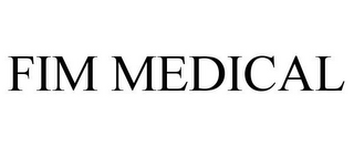 FIM MEDICAL