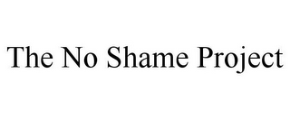 THE NO SHAME PROJECT