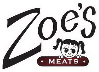 ZOE'S · MEATS ·