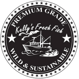 PREMIUM GRADE WILD & SUSTAINABLE KELLY'S FRESH FISH