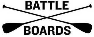 BATTLE BOARDS