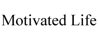MOTIVATED LIFE