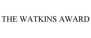 THE WATKINS AWARD