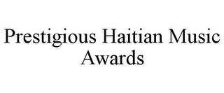 PRESTIGIOUS HAITIAN MUSIC AWARDS
