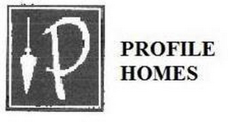 P PROFILE HOMES