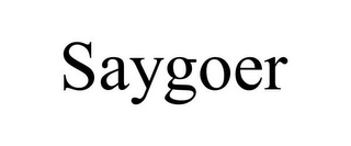 SAYGOER