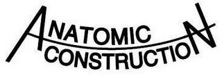 ANATOMIC CONSTRUCTION