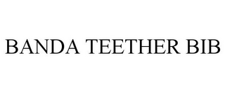 BANDA TEETHER BIB