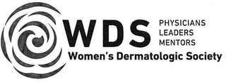 WDS WOMEN'S DERMATOLOGIC SOCIETY PHYSICIANS LEADERS MENTORS