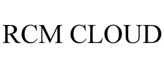 RCM CLOUD