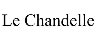 LE CHANDELLE