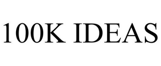 100K IDEAS