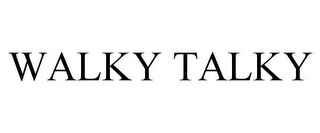 WALKY TALKY