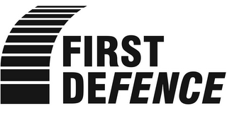 FIRST DEFENCE