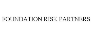 FOUNDATION RISK PARTNERS