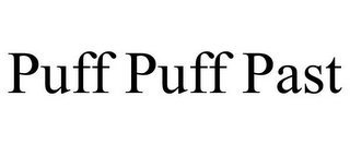 PUFF PUFF PAST