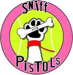 SNIFF NTB PISTOLS