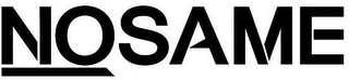NOSAME