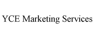 YCE MARKETING SERVICES