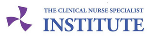 THE CLINICAL NURSE SPECIALIST INSTITUTE