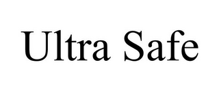 ULTRA SAFE