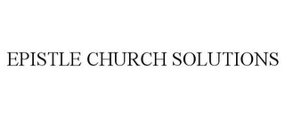 EPISTLE CHURCH SOLUTIONS