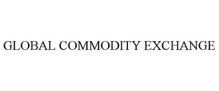 GLOBAL COMMODITY EXCHANGE