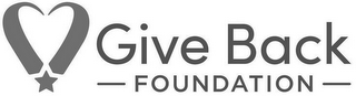 GIVE BACK - FOUNDATION -