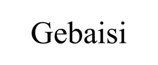 GEBAISI