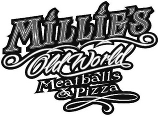 MILLIE'S OLD WORLD MEATBALLS & PIZZA